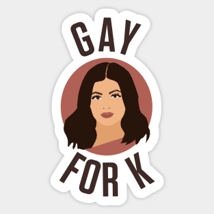 Gay For K - Kylie Jenner Sticker